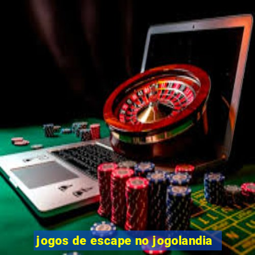 jogos de escape no jogolandia